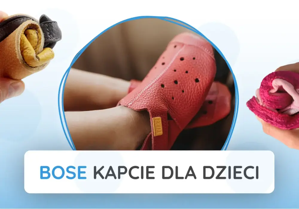 Jakie kapcie dla rocznego dziecka wybrać, aby wspierały rozwój?